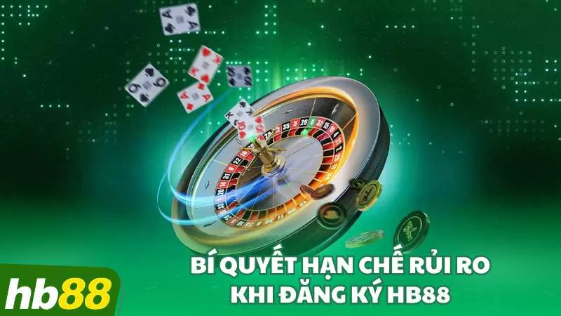 Bí quyết hạn chế rủi ro khi đăng ký HB88