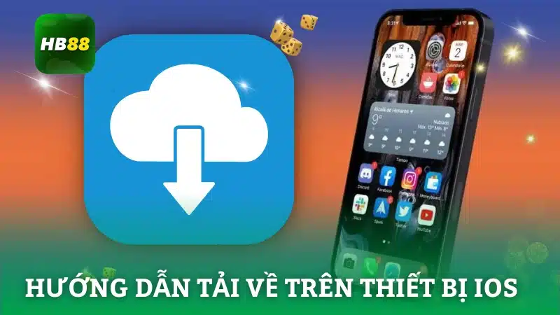 Hướng dẫn tải HB88 về trên thiết bị iOS khá đơn giản